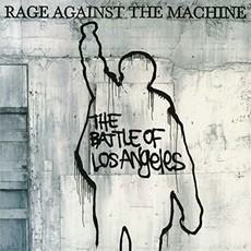 RAGE AGAINST THE MACHINE / BATTLE OF LOS ANGELES