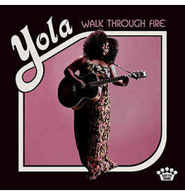 YOLA / Walk Through Fire