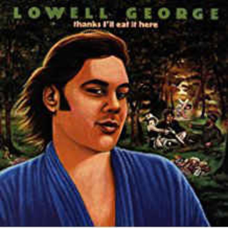 George, Lowell / Thanks I'll Eat It Here: The Deluxe Edition (CD)