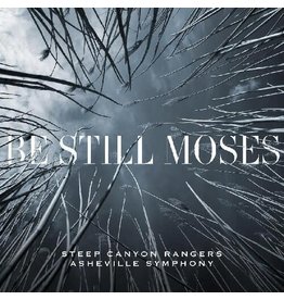 Steep Canyon Rangers & Asheville Symphony / Be Still Moses  (FIRST EDITION TRANSPARENT BLUE VINYL)