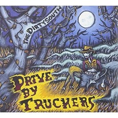 DRIVE-BY TRUCKERS / DIRTY SOUTH