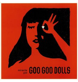 Goo Goo Dolls, The / Miracle Pill