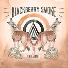 BLACKBERRY SMOKE / FIND A LIGHT