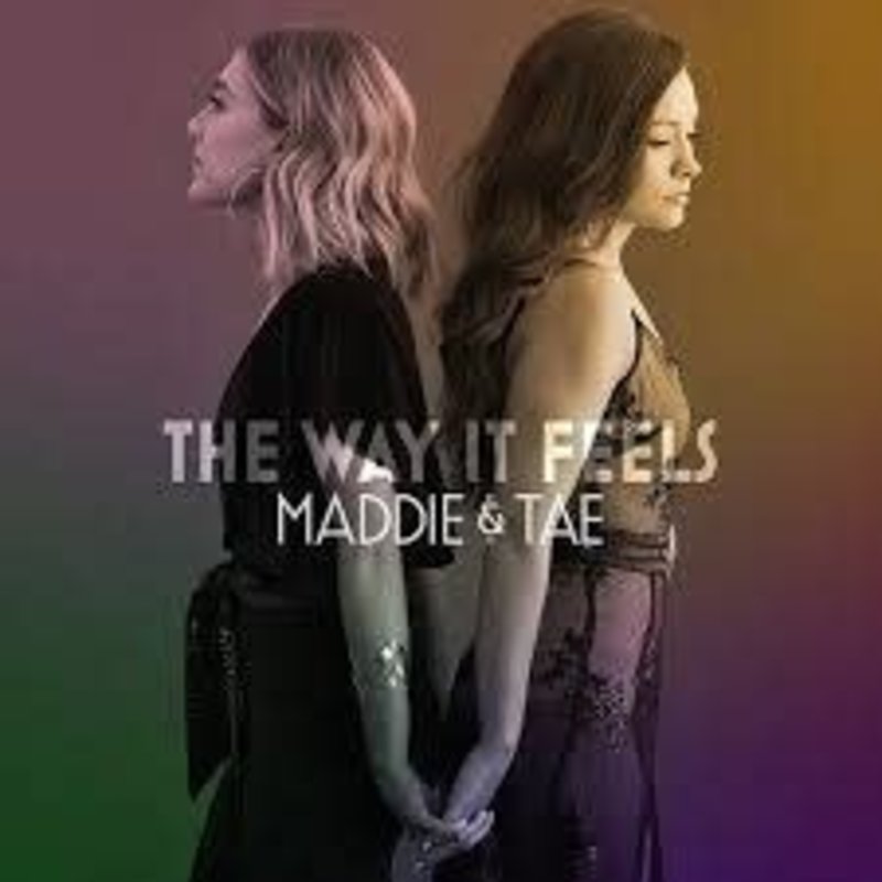 MADDIE & TAE / The Way It Feels