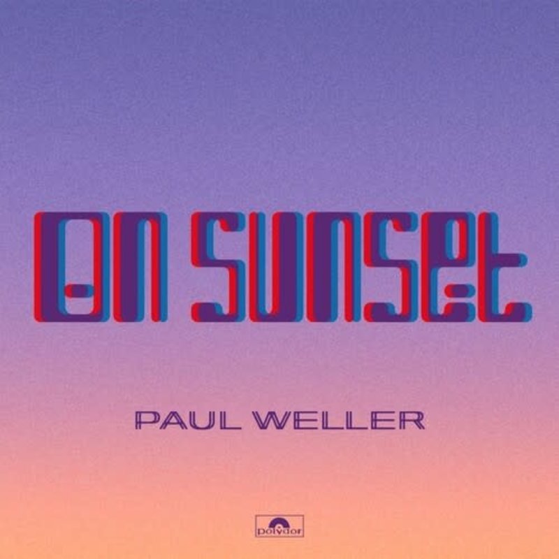 WELLER,PAUL / On Sunset