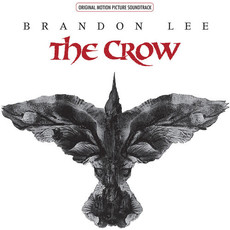 CROW / The Crow (Original Motion Picture Soundtrack) (Rocktober 2020)