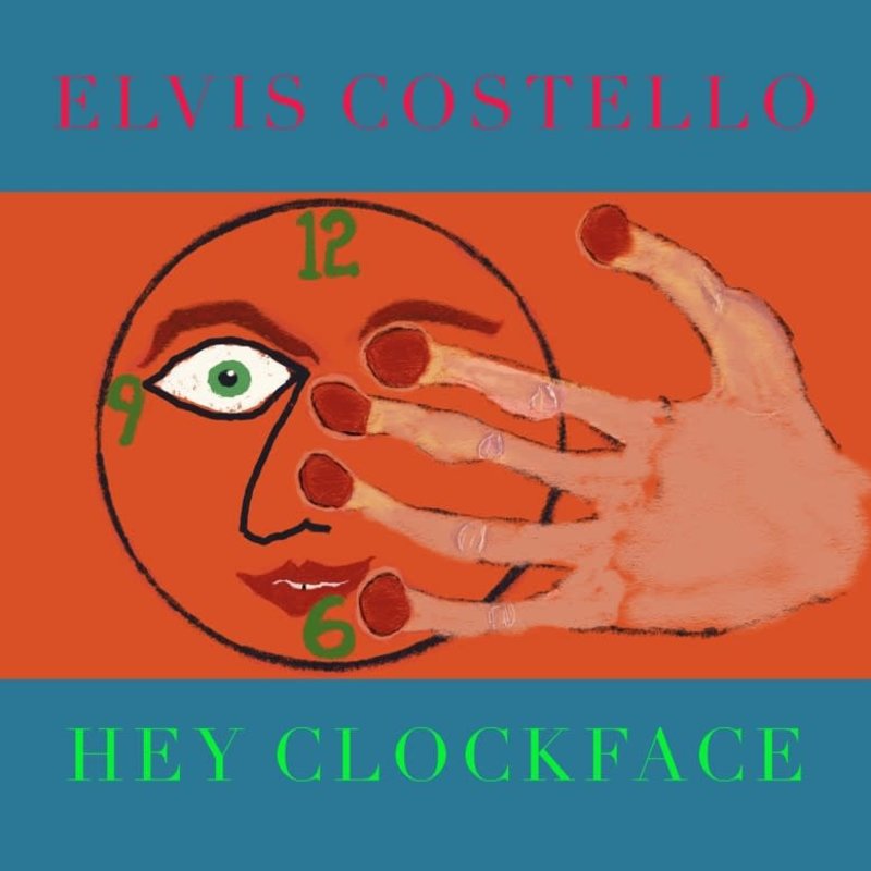 COSTELLO,ELVIS / Hey Clockface