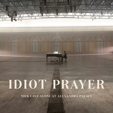 Nick Cave & the Bad Seeds / Idiot Prayer: Nick Cave Alone at Alexandra Palace