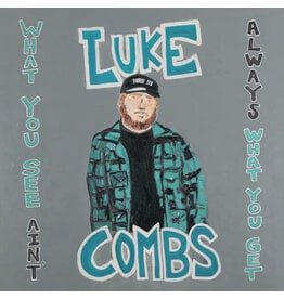 COMBS,LUKE / What You See Ain't Always What You Get (DELUXE)