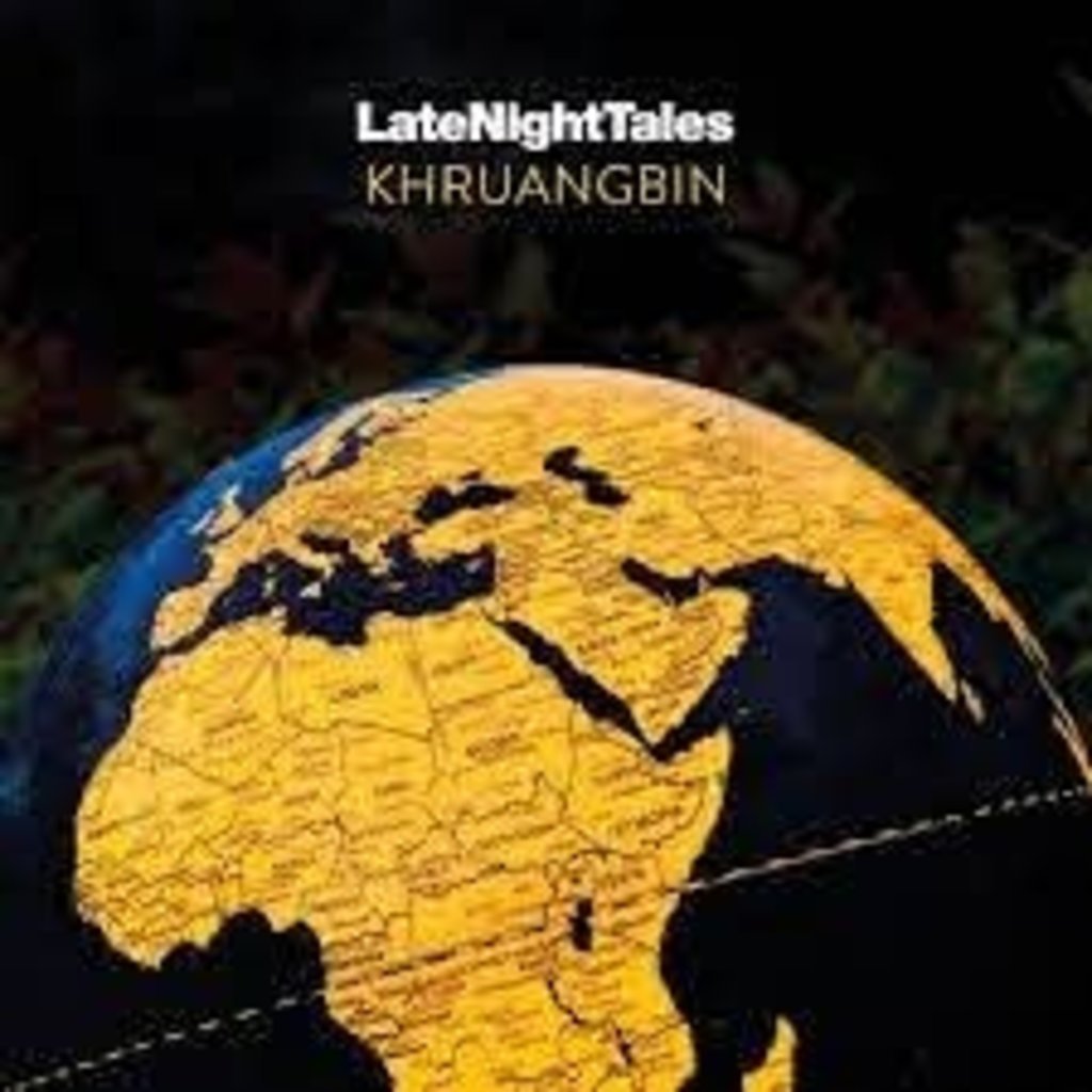 KHRUANGBIN / Late Night Tales: Khruangbin