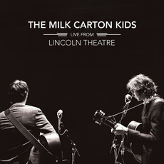 MILK CARTON KIDS/ Live From Lincoln Theatre