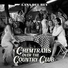 DEL REY,LANA / CHEMTRAILS OVER THE COUNTRY CLUB