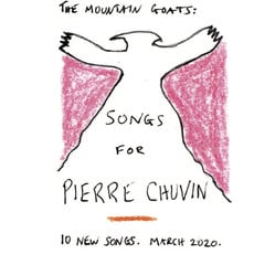 MOUNTAIN GOATS / Songs For Pierre Chuvin