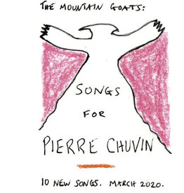 MOUNTAIN GOATS / Songs For Pierre Chuvin