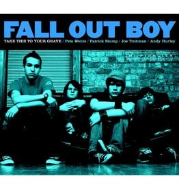 FALL OUT BOY / Take This To Your Grave (FBR 25th Anniversary Edition)