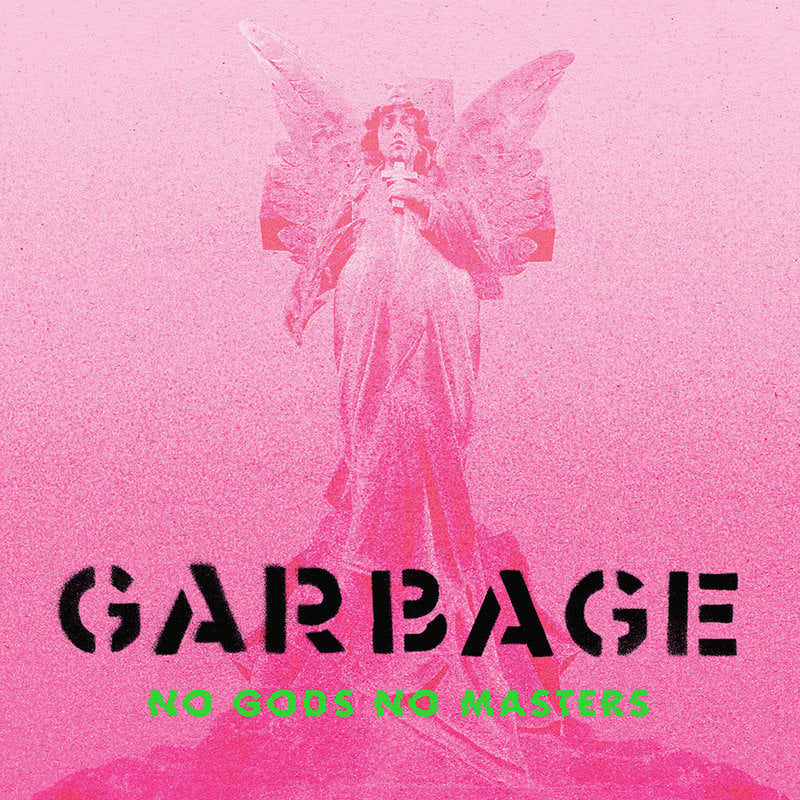 GARBAGE / No Gods No Masters Parental Advisory Explicit Lyrics, Colored Vinyl, Green)