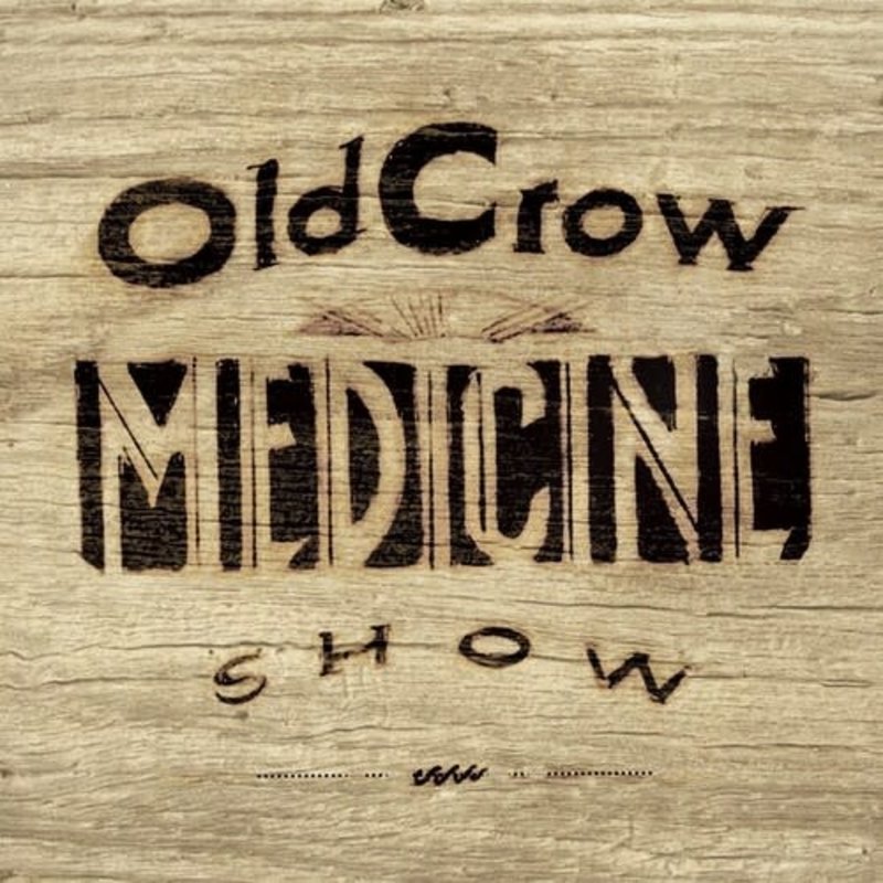 OLD CROW MEDICINE SHOW / Carry Me Back