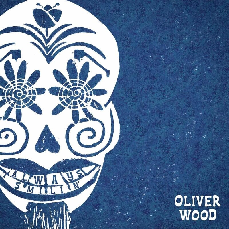 WOOD,OLIVER / Always Smilin’ (Indie Exclusive)