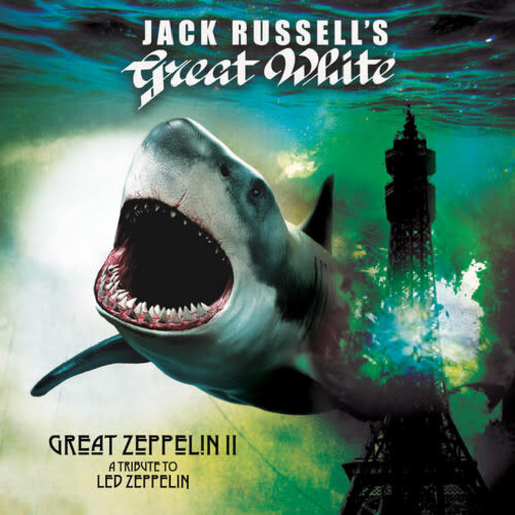 JACK RUSSELL'S GREAT WHITE / Great Zeppelin II: A Tribute To Led Zeppelin