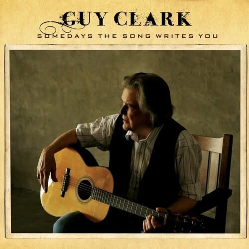CLARK,GUY / Somedays The Song Writes You (Birchwood Vinyl)
