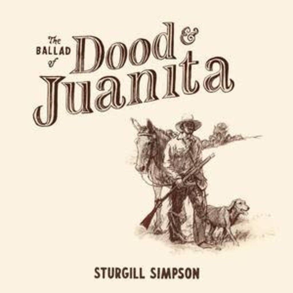 SIMPSON,STURGILL / The Ballad of Dood & Juanita (Indie Exclusive) (CD)