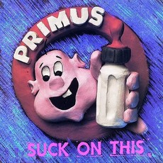 PRIMUS / Suck On This (Colored Vinyl, Blue)