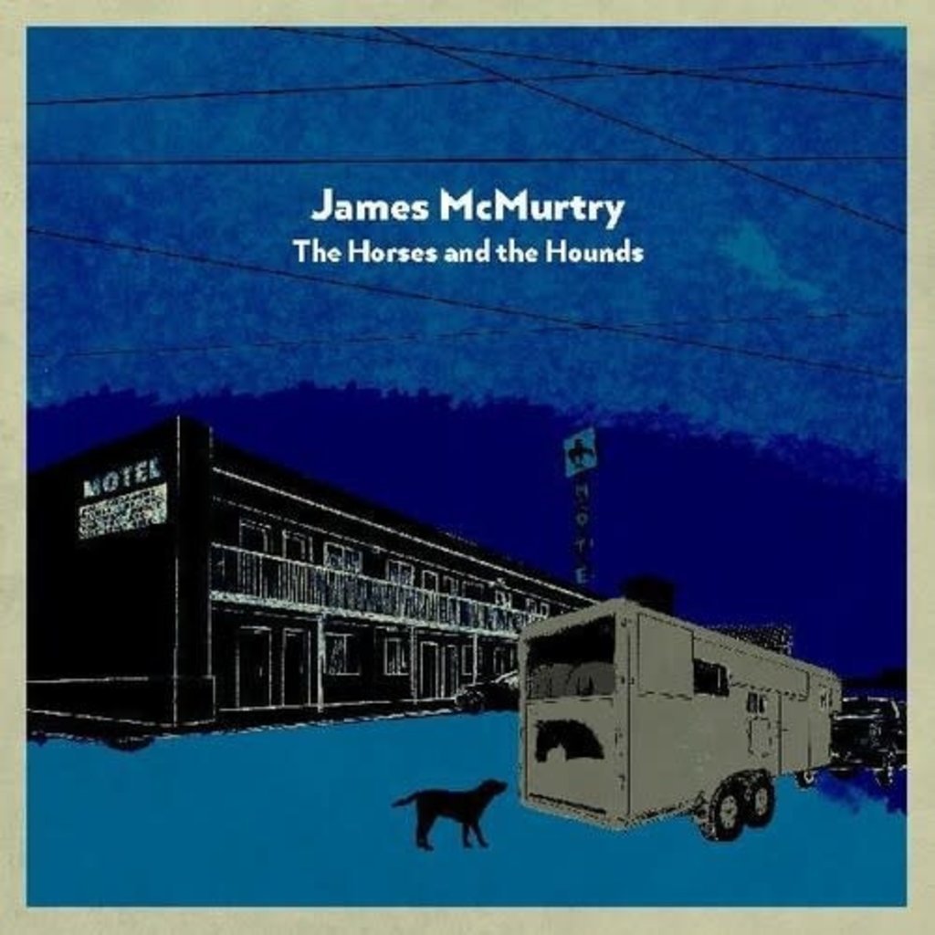 MCMURTRY, JAMES / THE HORSES AND THE HOUNDS (CD)