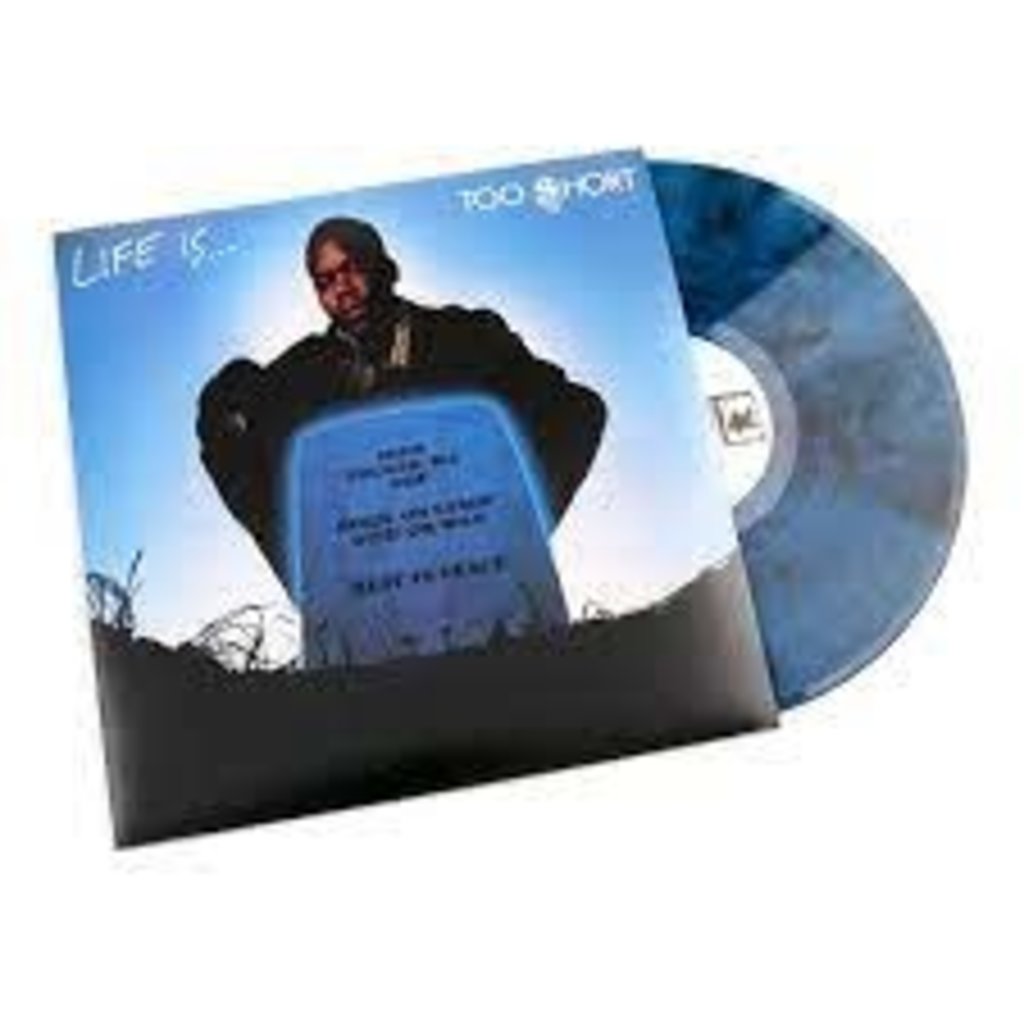 TOO SHORT / LIFE IS... TOO SHORT  BLUE SWIRL VINYL  (EXPLICIT)