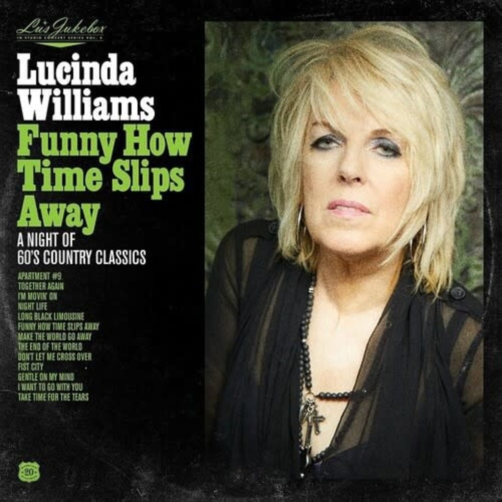 WILLIAMS,LUCINDA / Lu's Jukebox Vol. 4: Funny How Time Slips Away: A Night of 60's Country Classics (CD)