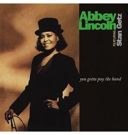 LINCOLN,ABBEY / GETZ,STAN / You Gotta Pay The Band