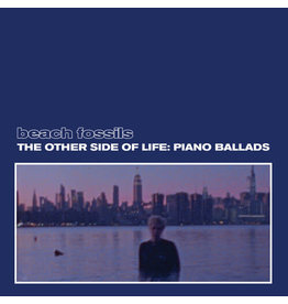 BEACH FOSSILS / The Other Side of Life: Piano Ballads (Deep Sea Vinyl)