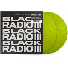 GLASPER, ROBERT / BLACK RADIO III  IE  CHARTREUSE VINYL  2LP  LIMITED EDITION