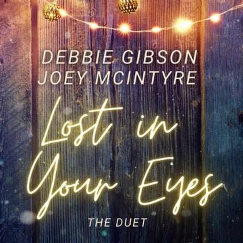 GIBSON,DEBBIE / LOST IN YOUR EYES, THE DUET WITH JOEY MCINTYRE 12" (RSD-2022)