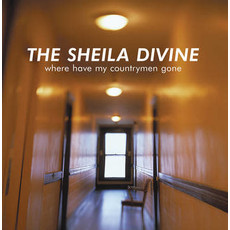 SHEILA DIVINE / WHERE HAVE MY COUNTRYMEN GONE (LIMITED/COLOR VINYL) (RSD-2022)