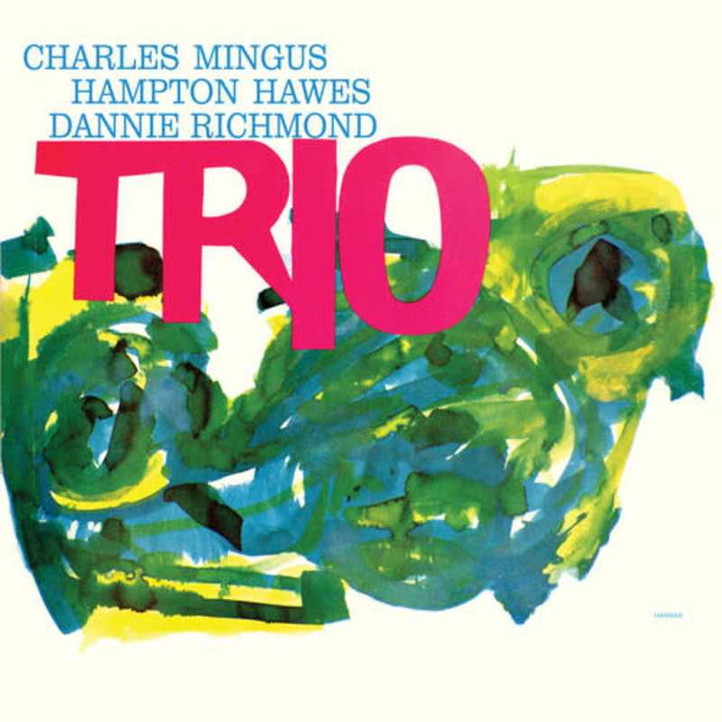 MINGUS, CHARLES / MINGUS THREE (Feat. Hampton Hawes & Danny Richmond)