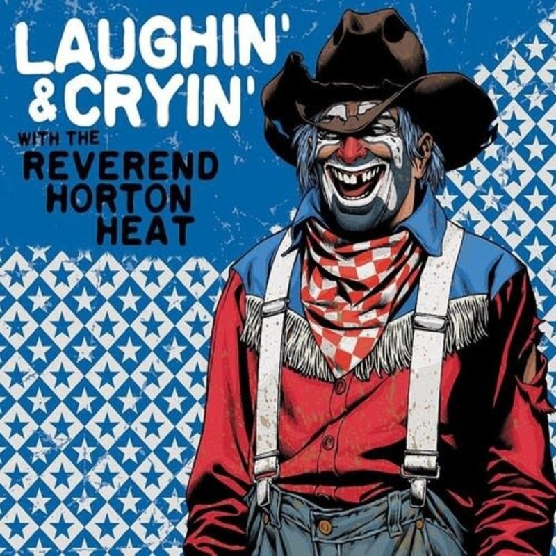 REVEREND HORTON HEAT / LAUGHIN' & CRYIN' (CLEAR RED VINYL)