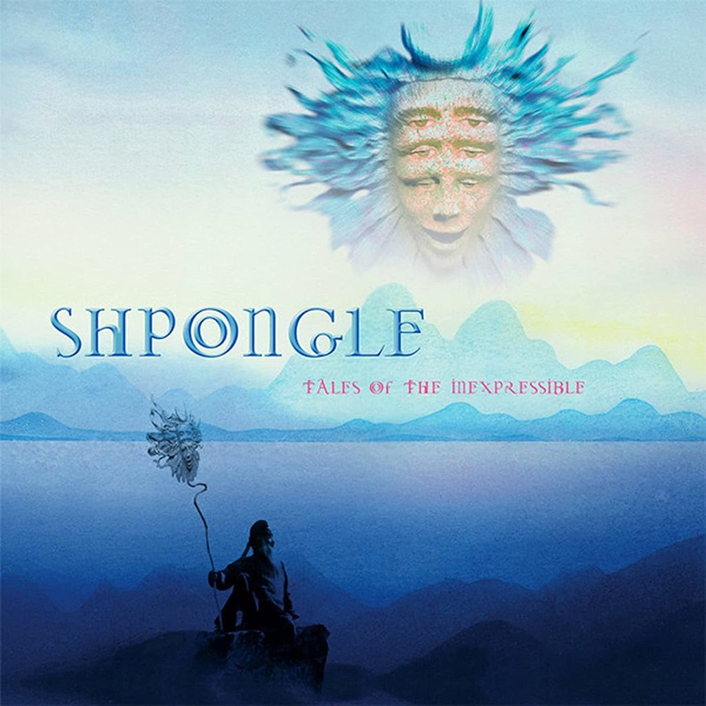 SHPONGLE / Tales Of The Inexpressible