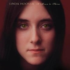 HOOVER,LINDA / I NEED TO SHINE (RSD-2022.2)