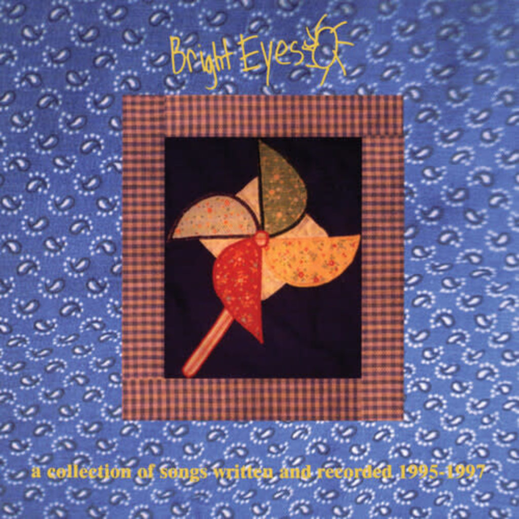 BRIGHT EYES / Collection Of Songs Written And Recorded 1995-1997