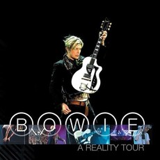 BOWIE,DAVID / A Reality Tour