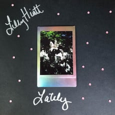 Hiatt, Lilly / Lately (AUTOGRAPHED PINK & BLACK VINYL)