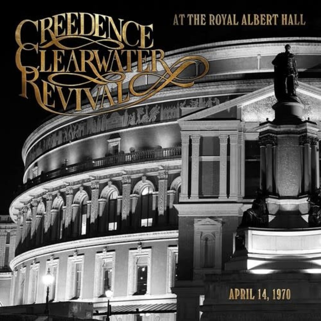 CREEDENCE CLEARWATER REVIVAL / AT THE ROYAL ALBERT HALL