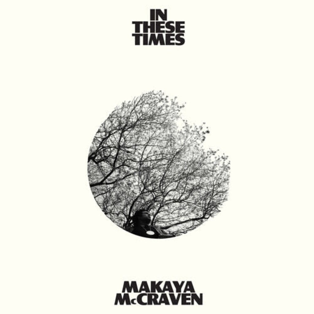 MCCRAVEN,MAKAYA / In These Times (Colored Vinyl, Indie Exclusive)