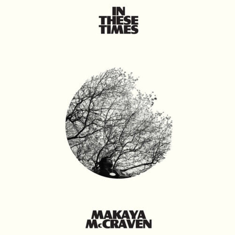 MCCRAVEN,MAKAYA / In These Times