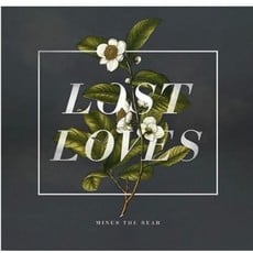 MINUS THE BEAR / Lost Loves