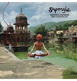 SHPONGLE / Ineffable Mysteries From Shpongleland