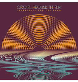 CIRCLES AROUND THE SUN / CASAL,NEAL / Interludes For The Dead