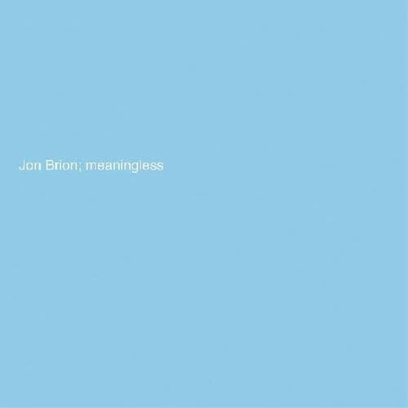 BRION,JON / Meaningless