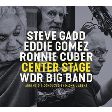 GADD,STEVE / GOMEZ,EDDIE / CUBER,RONNIE / Center Stage