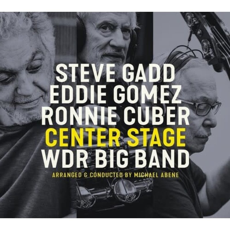 GADD,STEVE / GOMEZ,EDDIE / CUBER,RONNIE / Center Stage